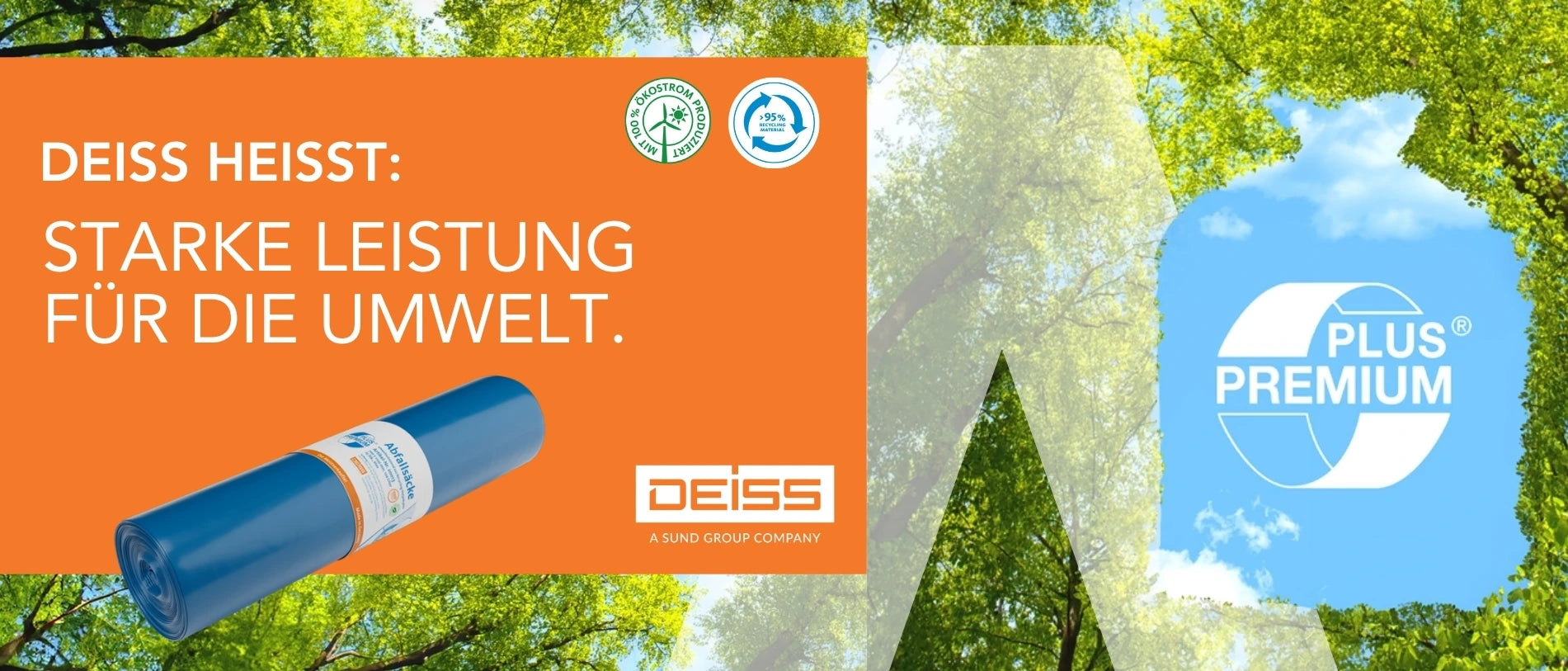 Werbegrafik von DEISS: Auf orangem Hintergrund steht der Text „DEISS heißt: Starke Leistung für die Umwelt“. Daneben ist eine blaue Müllsackrolle abgebildet. Oben sind Umwelt- und Recycling-Siegel zu sehen. Rechts ergänzt ein grünes Baumkronenmotiv mit blauem Himmel das „PLUS PREMIUM“-Logo, das Nachhaltigkeit und Qualität symbolisiert.